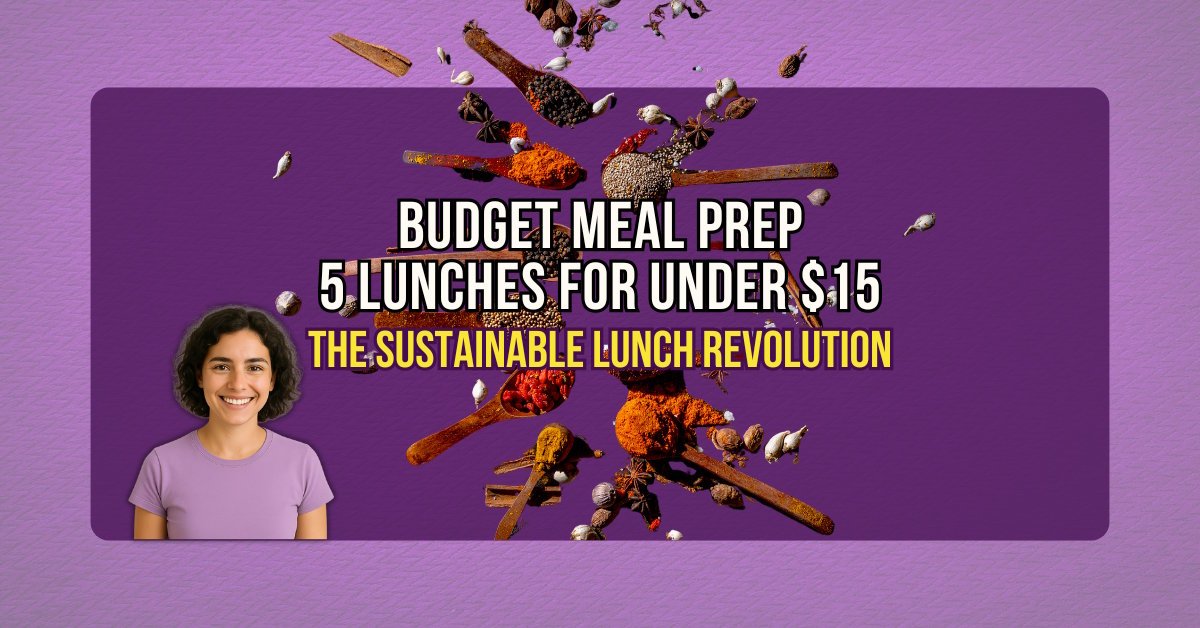 Style Two 2 Budget Meal Prep_ 5 Lunches for Under $15